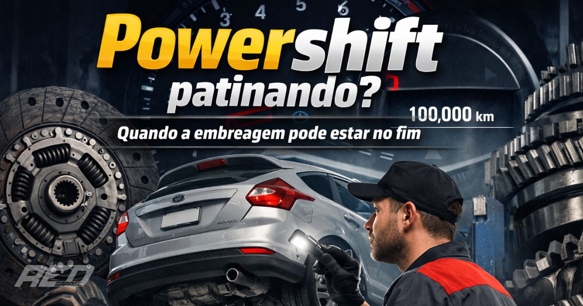 Powershift patinando? Quando a embreagem pode estar no fim