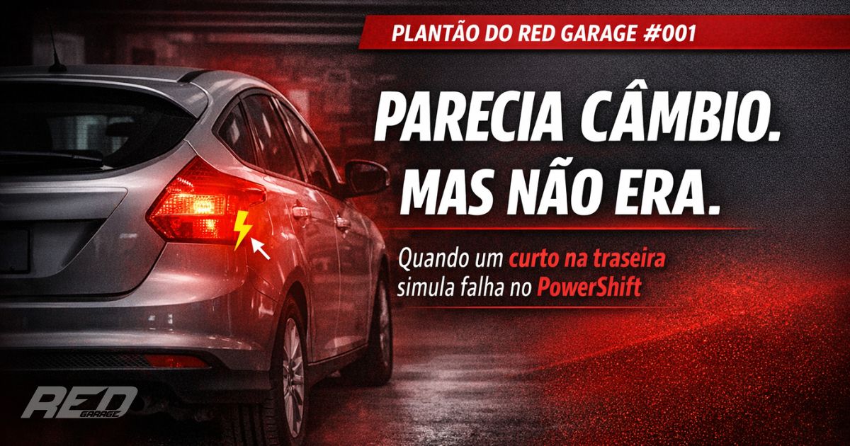 Plantão do Red Garage #001: Nem sempre é o câmbio