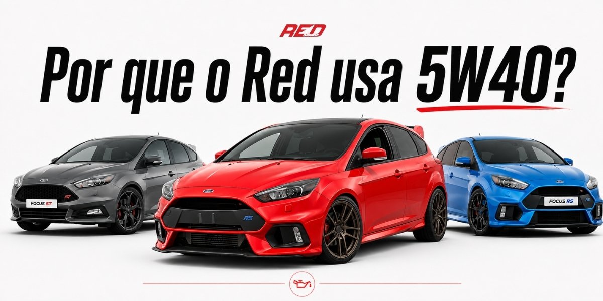 Por que o Red usa óleo 5W40 se a Ford recomenda 5W20?