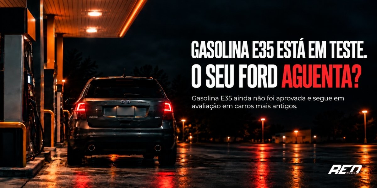 Gasolina E35 nos Ford: o que muda no Focus, Fiesta, EcoSport, Fusion, Edge e Mustang?