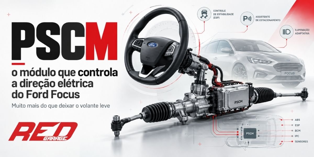 PSCM: conheça o módulo que controla a direção elétrica do seu Ford